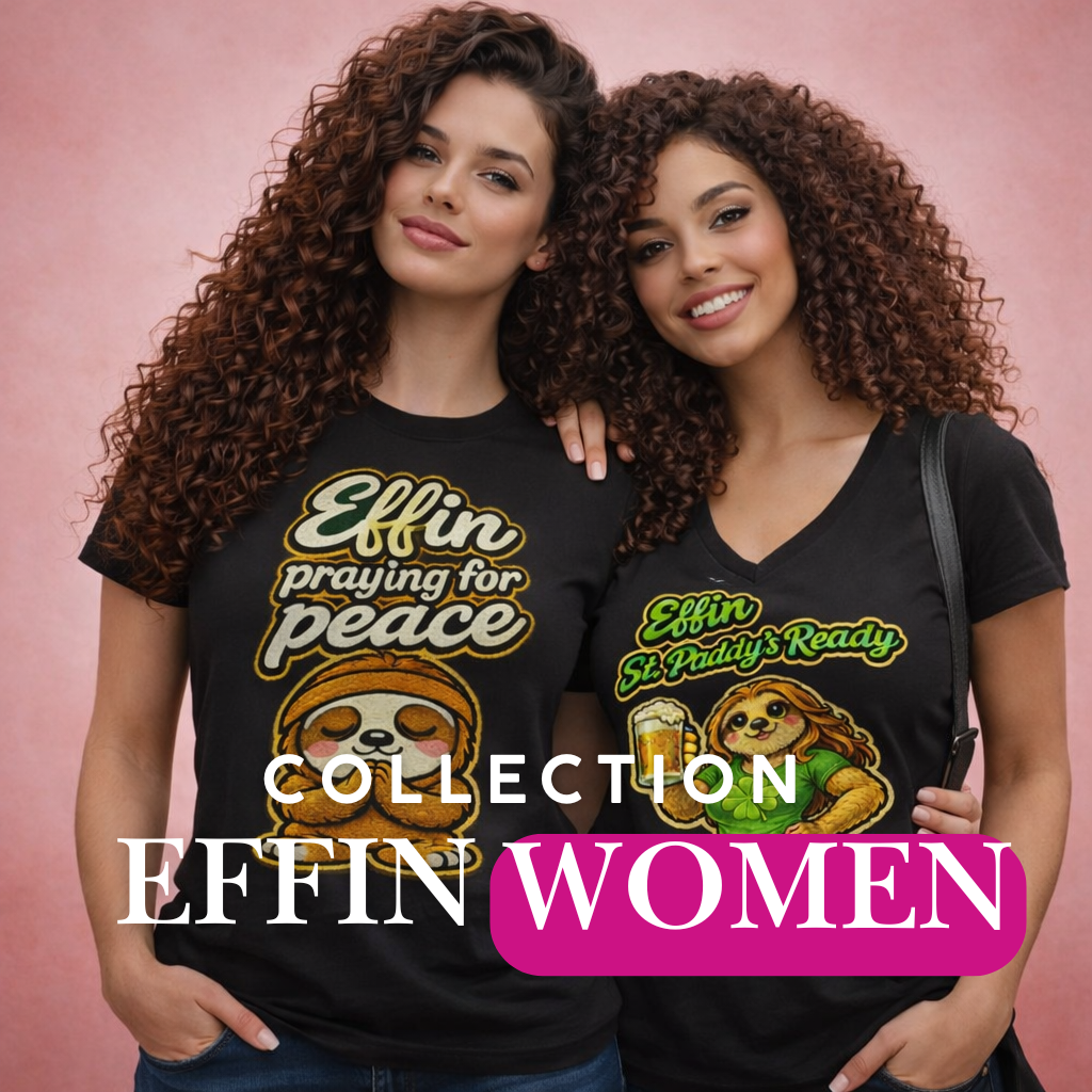 Effin Women Collection